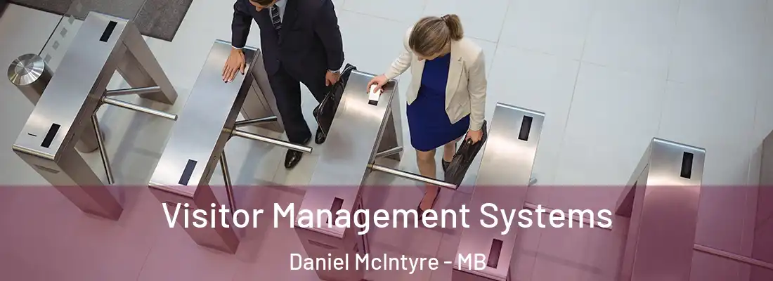  Visitor Management Systems Daniel McIntyre - MB