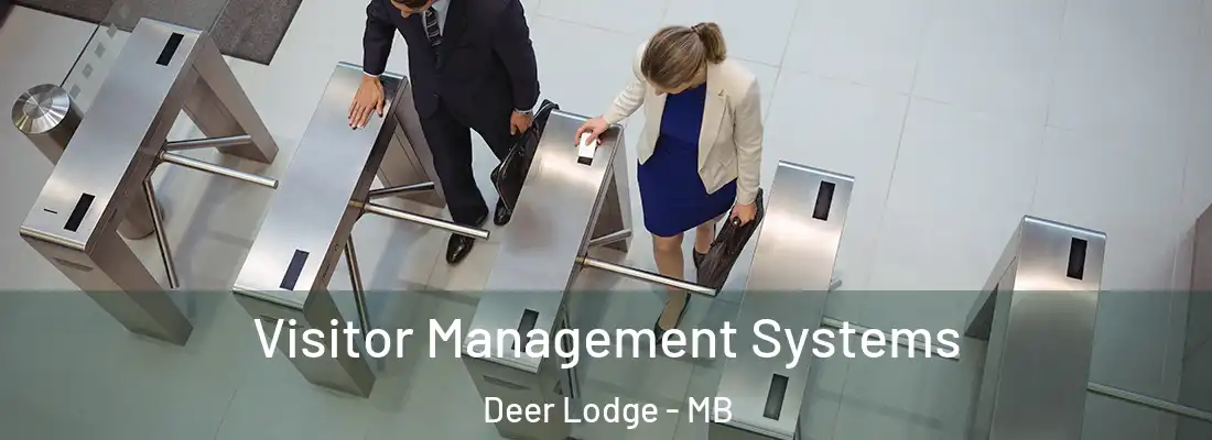  Visitor Management Systems Deer Lodge - MB
