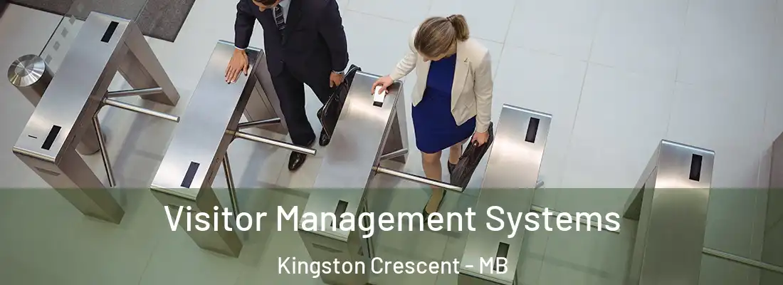  Visitor Management Systems Kingston Crescent - MB