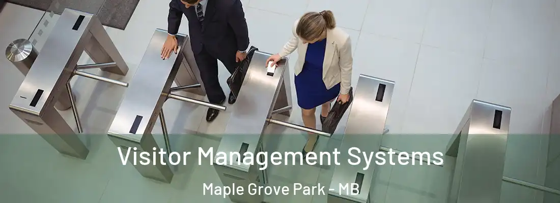  Visitor Management Systems Maple Grove Park - MB