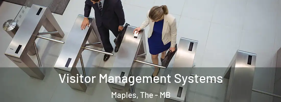 Visitor Management Systems Maples, The - MB
