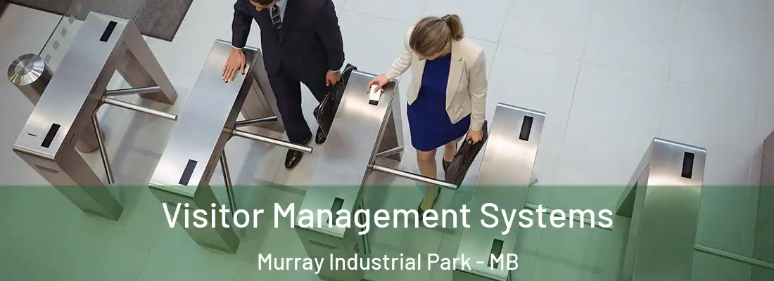  Visitor Management Systems Murray Industrial Park - MB