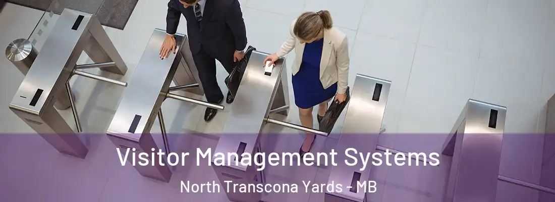  Visitor Management Systems North Transcona Yards - MB