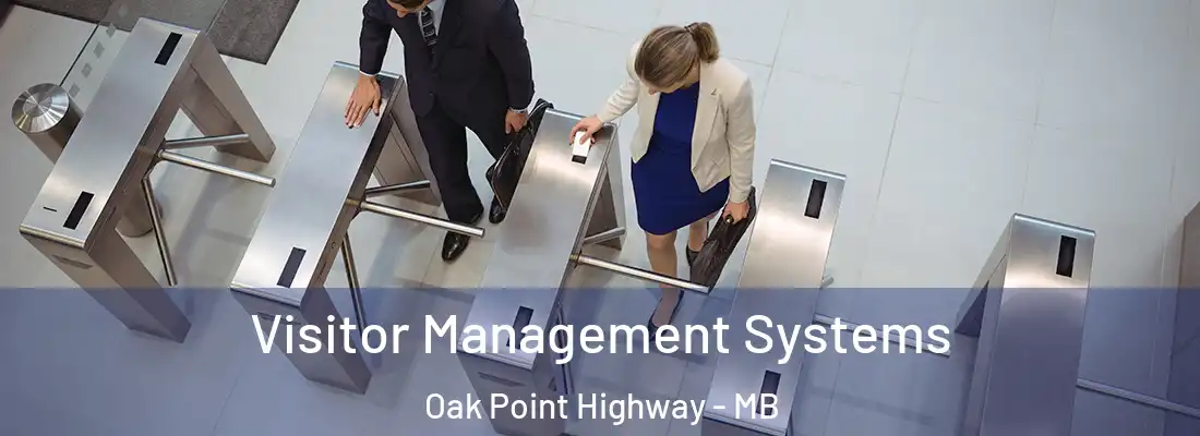  Visitor Management Systems Oak Point Highway - MB