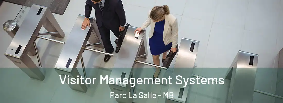  Visitor Management Systems Parc La Salle - MB