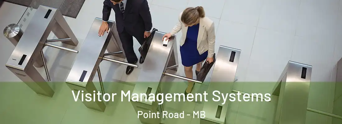  Visitor Management Systems Point Road - MB