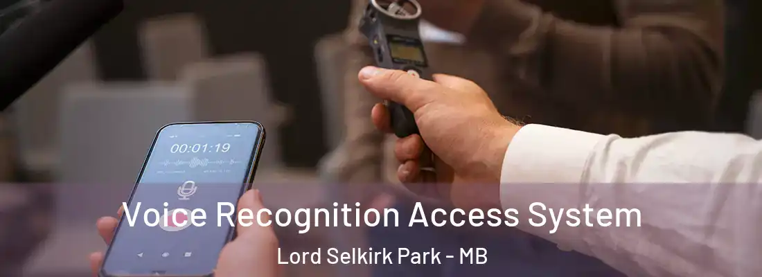  Voice Recognition Access System Lord Selkirk Park - MB