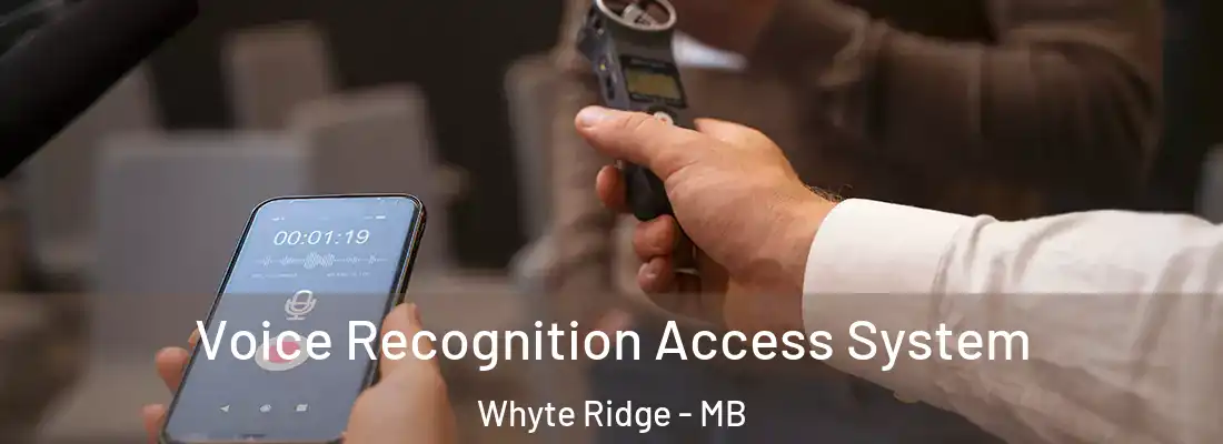  Voice Recognition Access System Whyte Ridge - MB