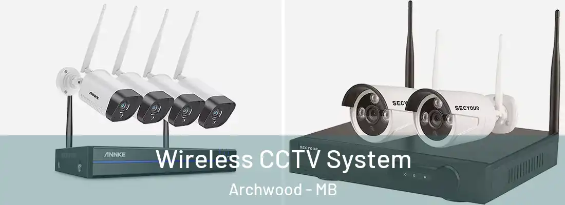  Wireless CCTV System Archwood - MB