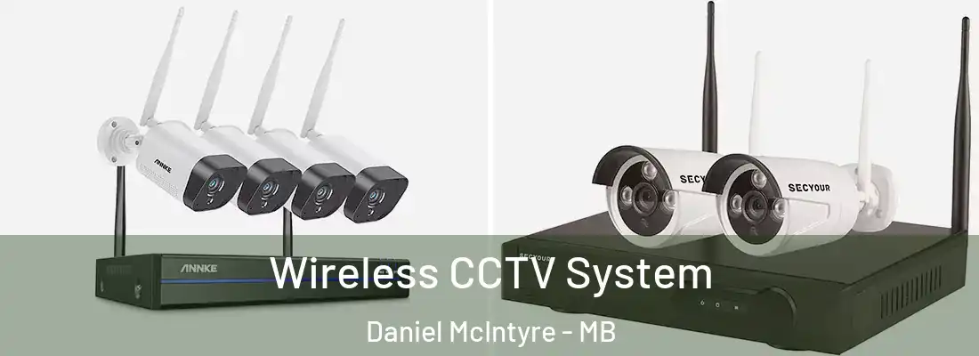  Wireless CCTV System Daniel McIntyre - MB