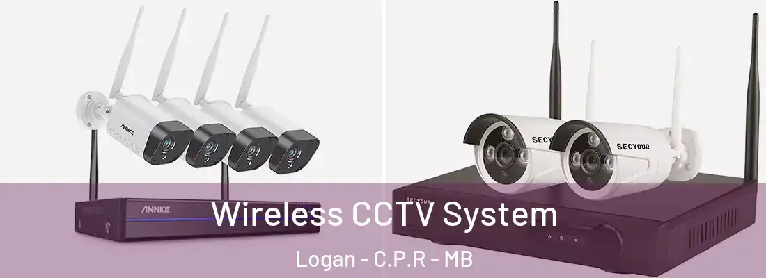  Wireless CCTV System Logan - C.P.R - MB