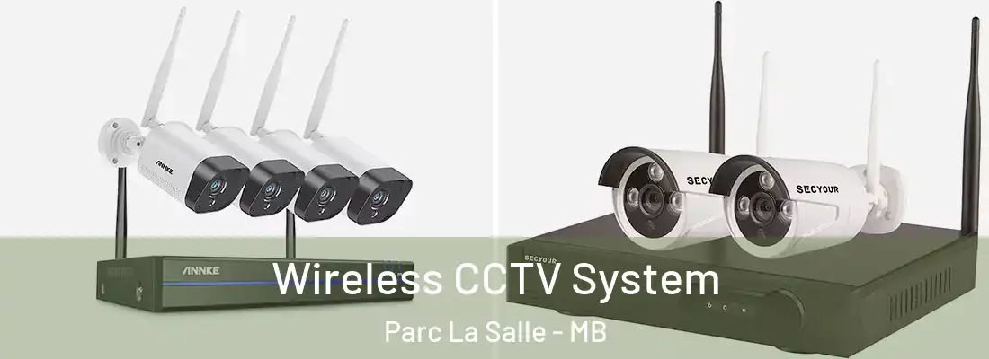  Wireless CCTV System Parc La Salle - MB