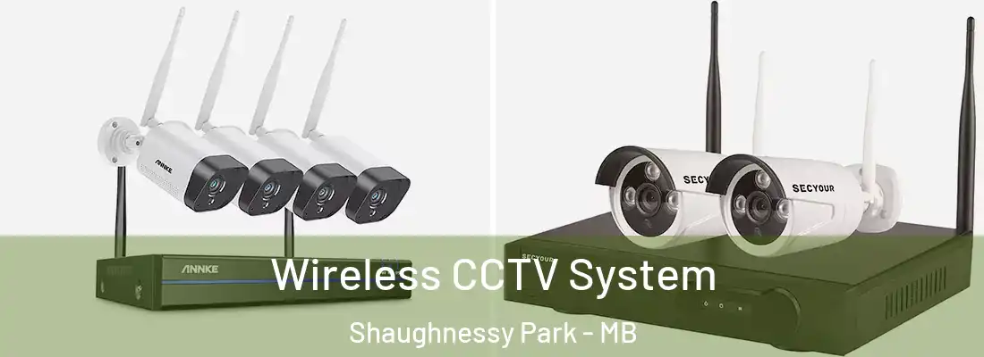  Wireless CCTV System Shaughnessy Park - MB