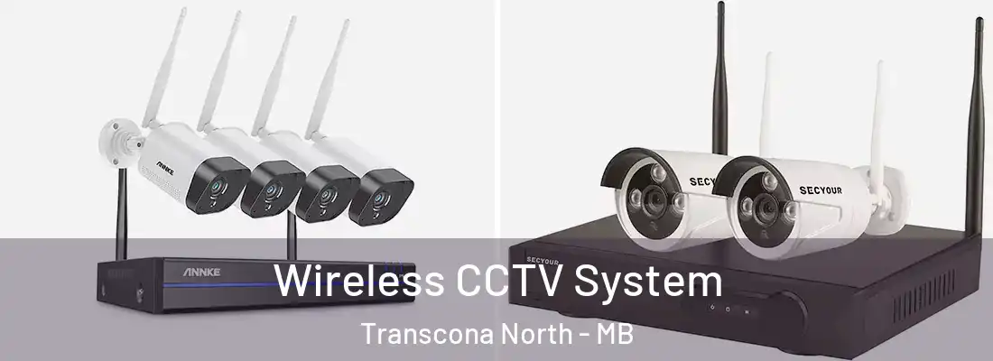  Wireless CCTV System Transcona North - MB