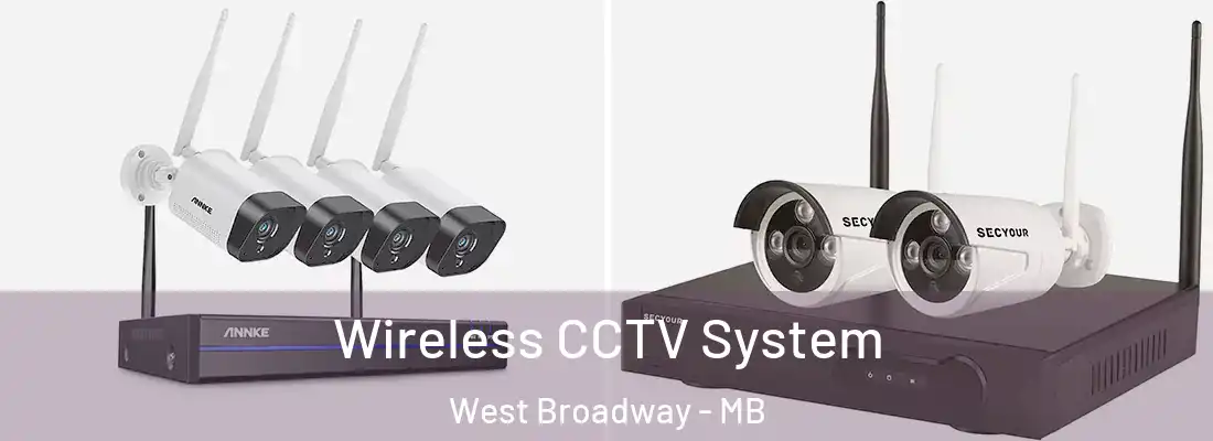  Wireless CCTV System West Broadway - MB