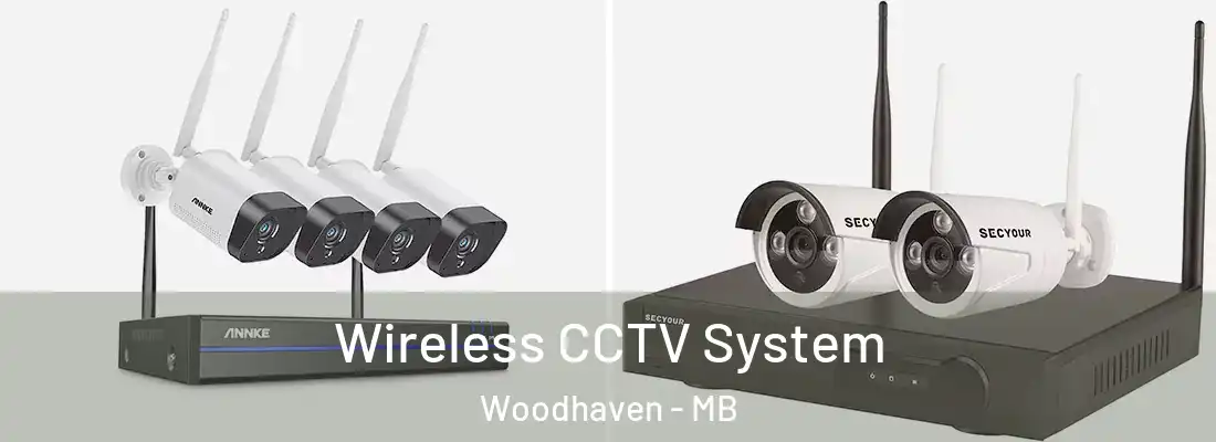  Wireless CCTV System Woodhaven - MB